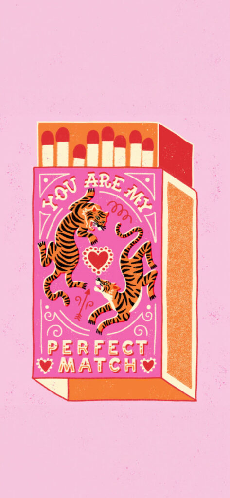 A decorative matchbox with a romantic design featuring a tiger, hearts, and the text "YOU ARE MY PERFECT MATCH" on a pink background.