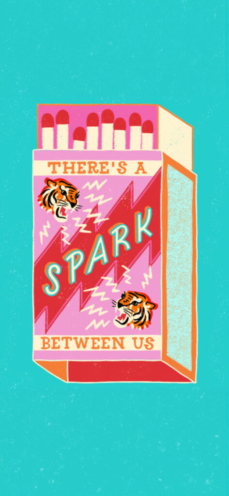 A colorful illustration of a matchbox with the text "THERE'S A SPARK BETWEEN US" and images of tigers surrounded by lightning bolts, symbolizing a strong connection or chemistry between two entities.